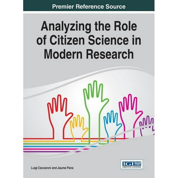 Analyzing the Role of Citizen Science in Modern Research, (Hardcover)