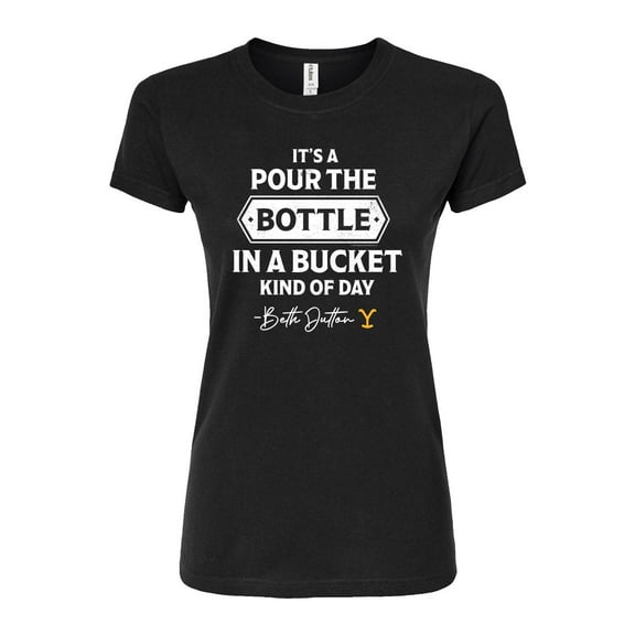 Yellowstone  - Bottle In Bucket Day  - Juniors Fitted Graphic T-Shirt