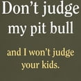 thumbnail image 3 of CafePress - Don't Judge My Pit Bull And I Dark T Shirt - Men's Classic Graphic Cotton T-Shirt, 3 of 4