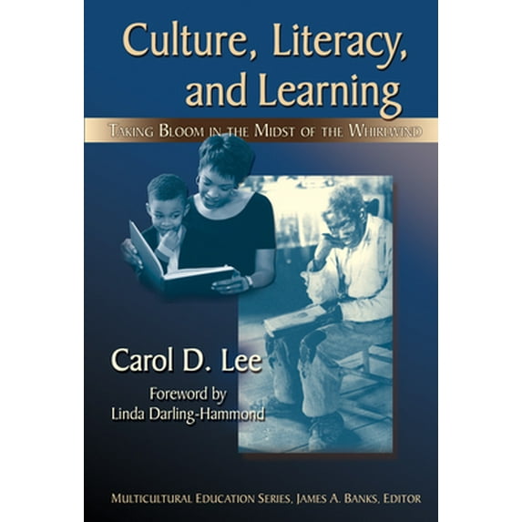 Pre-Owned Culture, Literacy, & Learning: Taking Bloom in the Midst of the Whirlwind (Paperback) 0807747483 9780807747483