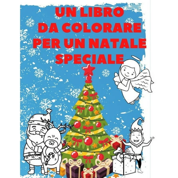 Un Libro Da Colorare Per Un Natale Speciale (Paperback)