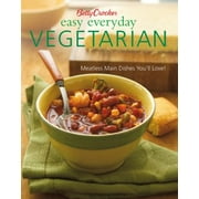 Betty Crocker Easy Everyday Vegetarian: Easy Meatless Main Dishes Your Family Will Love! (Betty Crocker Cooking) [Hardcover - Used]