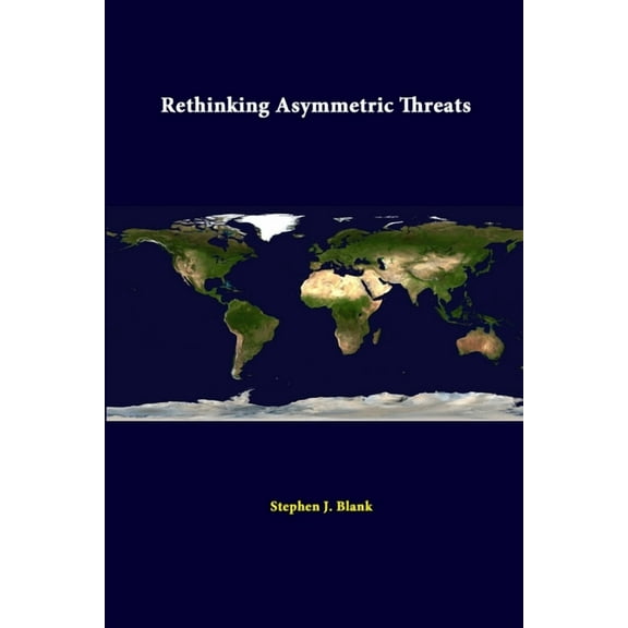 Rethinking Asymmetric Threats (Paperback)