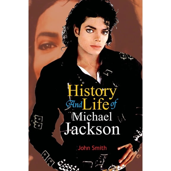History And Life of Michael Jackson, (Paperback)