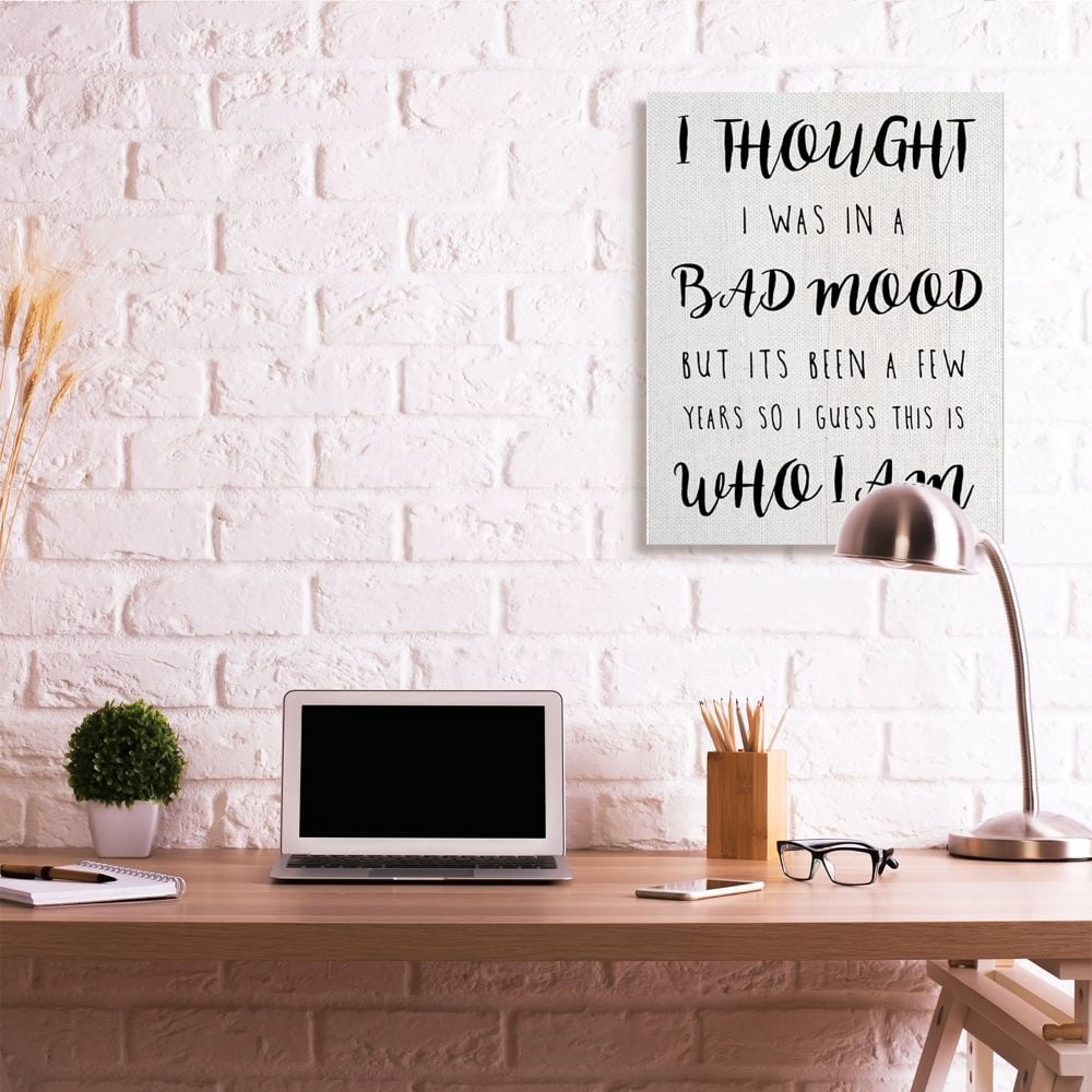 Stupell Industries Sassy Bad Mood Attitude Quote Funny Black White Phrase Canvas Wall Art Design by Daphne Polselli, 30" x 40"