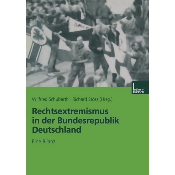 Rechtsextremismus in Der Bundesrepublik Deutschland: Eine Bilanz, (Paperback)