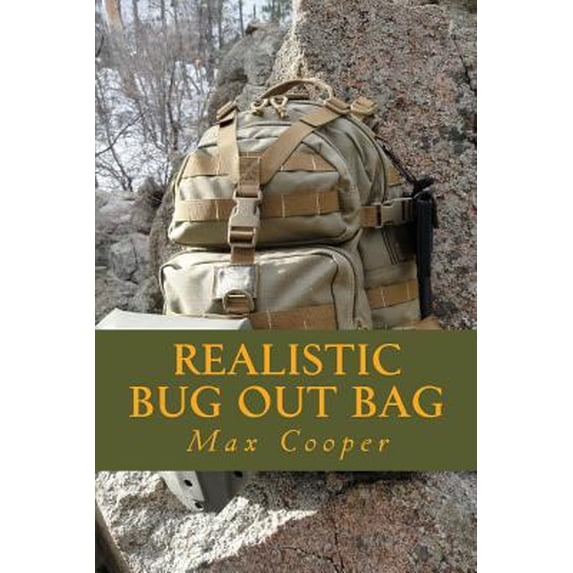 Pre-Owned Realistic Bug Out Bag (Paperback) by Max Cooper