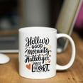 thumbnail image 4 of Funny Gift Madea Quotes Inspirational Funny Quotes Christian Hellur Hallelujer Good Mornting Praise the Lort Custom Size 11 Oz White Ceramic Coffee Mug 059475, 4 of 7