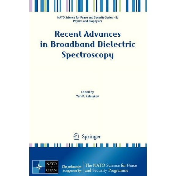 NATO Science for Peace and Security Seri Recent Advances in Broadband Dielectric Spectroscopy, (Paperback)