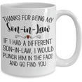 thumbnail image 2 of Thanks for Being My Son In Law Mug Gag Jokes Christmas Birthday Fathers Day Wedding Keepsake for Bonus Son Son in law Men 11 or 15 oz White Ceramic Co, 2 of 2