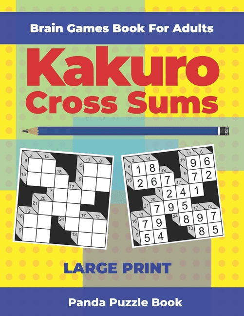 brain games book for adults kakuro cross sums large