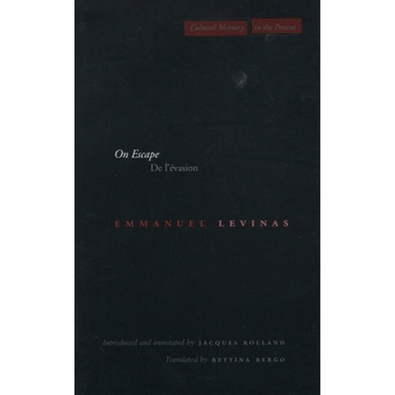 Pre-Owned On Escape: De L'vasion (Hardcover) by Emmanuel Levinas, Bettina Bergo, Jacques Rolland
