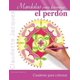 thumbnail image 1 of Libro Mandalas Para Favorecer... El Perdon Tapa Blanda, Autor Claudette Jacques, Editorial Ediciones Obelisco, 1 of 2