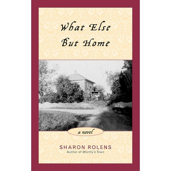 What Else But Home, (Hardcover)