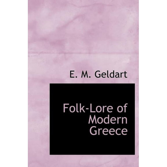 Folk-Lore of Modern Greece (Hardcover)