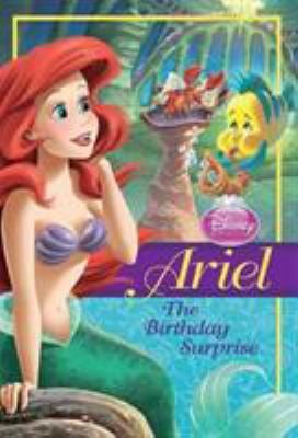 Pre-Owned Disney Princess Ariel: The Birthday Surprise (Paperback) 1423129717 9781423129714