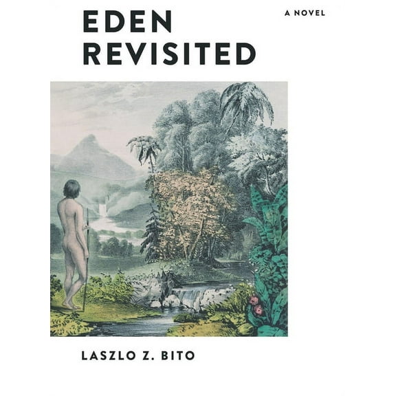 Eden Revisited : A Novel (Hardcover)