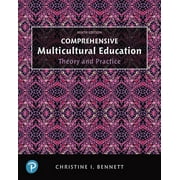 Comprehensive Multicultural Education: Theory and Practice, Enhanced Pearson Etext -- Access Card (Hardcover) by Christine Bennett