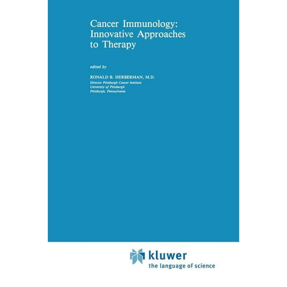 Cancer Treatment and Research Cancer Immunology: Innovative Approaches to Therapy, Book 27, (Paperback)