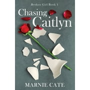 Broken Girl: Chasing Caitlyn (Paperback)(Large Print)