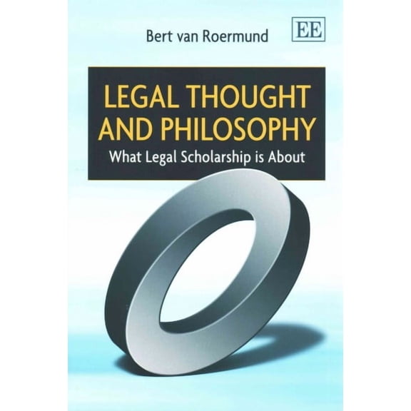 Legal Thought and Philosophy : What Legal Scholarship Is About