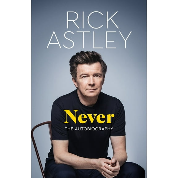 Never: The Autobiography, (Hardcover)