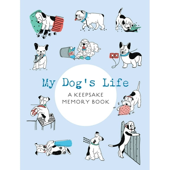 My Dog&apos;s Life: A Keepsake Memory Book, (Paperback)