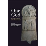 One God: Pagan Monotheism in the Roman Empire (Paperback)