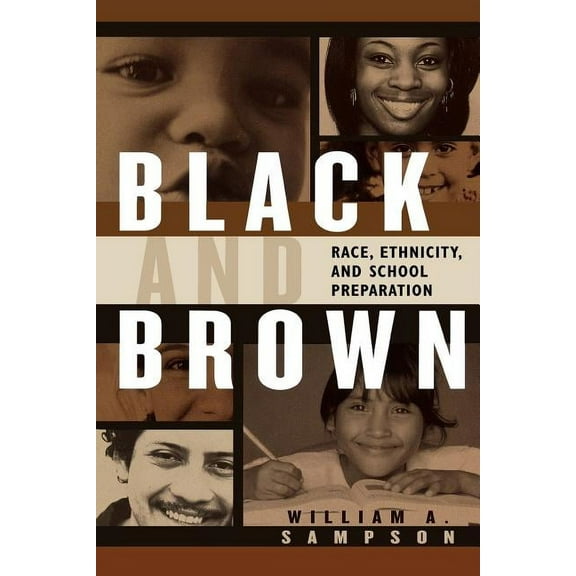 Black and Brown: Race, Ethnicity, and School Preparation, (Paperback)