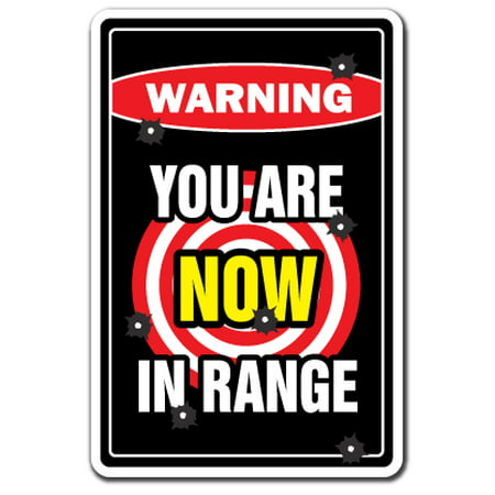 YOU ARE NOW IN RANGE Warning Decal gun rifle shotgun lover NRA