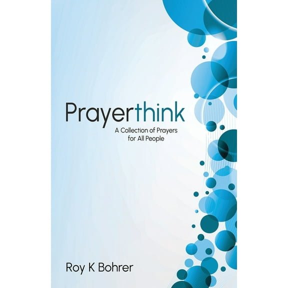 Prayerthink: A Collection of Prayers for All People, (Paperback)