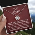 thumbnail image 4 of To My Love, God Blessed The Broken Road, Love Knot Pendant Necklace Gift, 4 of 10