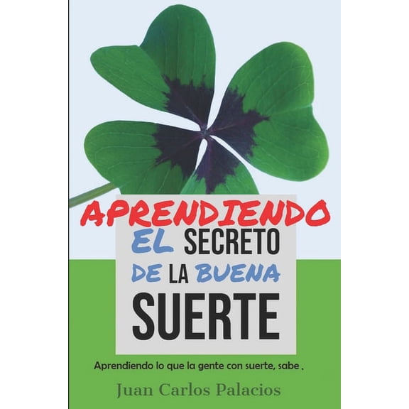El secreto de la Buena Suerte (Paperback)