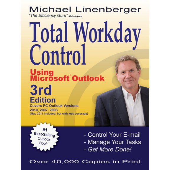 Pre-Owned Total Workday Control Using Microsoft Outlook (Paperback) 0974930466 9780974930466