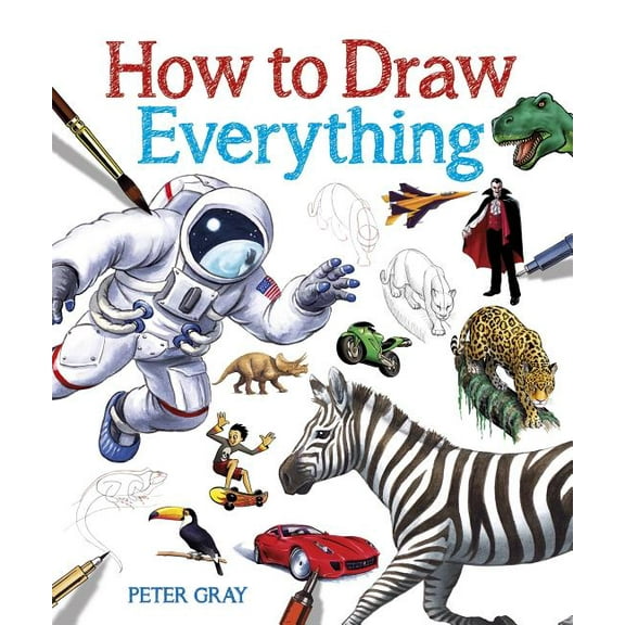 How to Draw Everything, (Paperback)