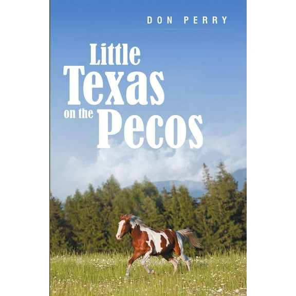 Little Texas On the Pecos, (Paperback)