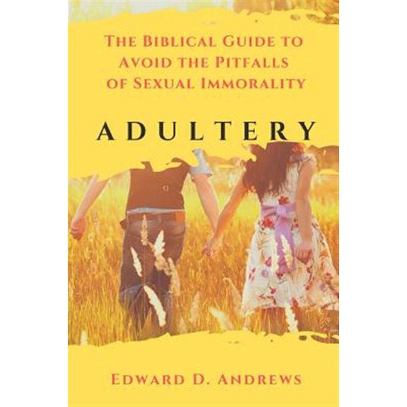 Pre-Owned Adultery: The Biblical Guide to Avoid the Pitfalls of Sexual Immorality (Paperback)