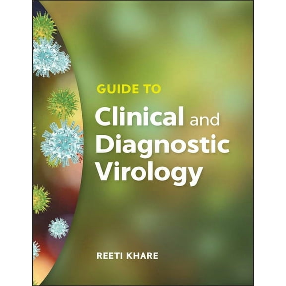 ASM Books Guide to Clinical and Diagnostic Virology, (Paperback)