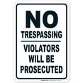 thumbnail image 1 of No Trespassing Violators Will Prosecuted Sign, 10x7 Aluminum, 1 of 1
