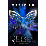 Legend: Rebel : A Legend Novel (Series #4) (Hardcover)
