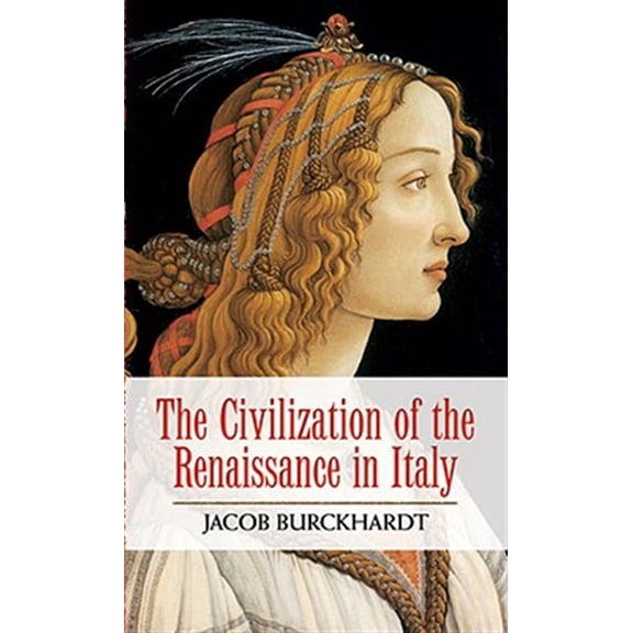 Pre-Owned The Civilization of the Renaissance in Italy (Paperback) 9780486475974