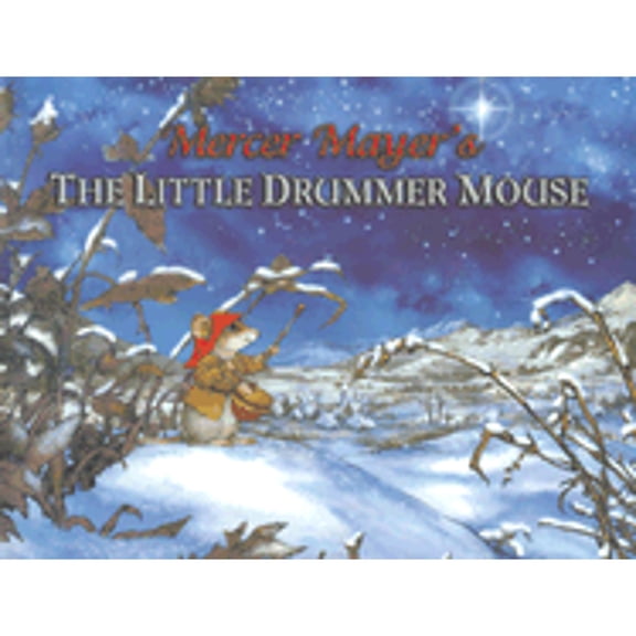 The Little Drummer Mouse (Hardcover) by Mercer Mayer