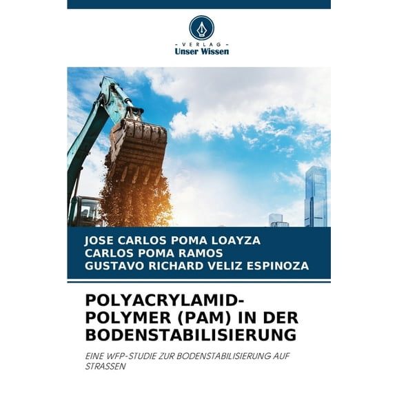 Polyacrylamid-Polymer (Pam) in Der Bodenstabilisierung, (Paperback)