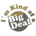 thumbnail image 2 of CafePress - I'm Kind Of A Big Deal Infant Bodysuit - Baby Light Bodysuit, Size Newborn - 24 Months, 2 of 4