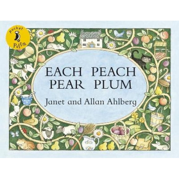 Chaque Prune de Poire de Pêche. Janet et Allan Ahlberg