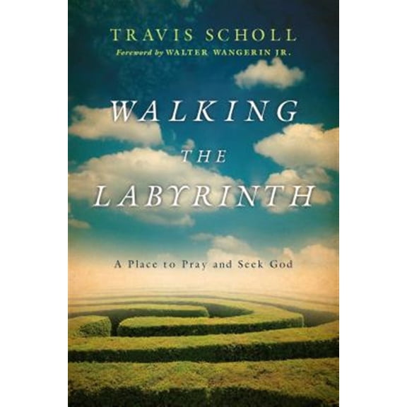 Pre-Owned Walking the Labyrinth: A Place to Pray and Seek God (Paperback) 0830835830 9780830835836