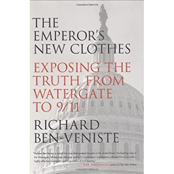 Pre-Owned The Emperor's New Clothes: Exposing the Truth from Watergate to 9/11 (Hardcover) 0312357966 9780312357962