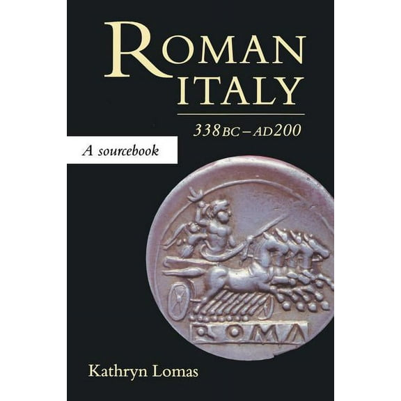 Routledge Sourcebooks for the Ancient Wo Roman Italy, 338 BC - AD 200: A Sourcebook, (Paperback)