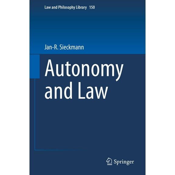 Law and Philosophy Library Autonomy and Law, Book 150, (Hardcover)