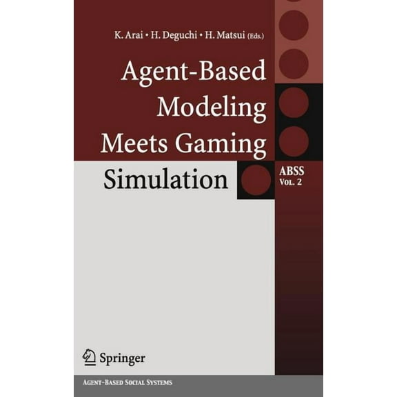 Agent-Based Social Systems Agent-Based Modeling Meets Gaming Simulation, Book 2, (Hardcover)